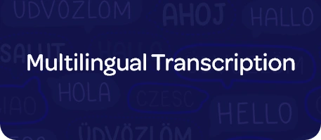 Multilingual Transcription